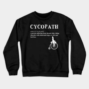 Cycling Cycopath II Definition Crewneck Sweatshirt